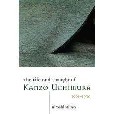 The Life and Thought of Kanzo Uchimura 1861-1930 Paperback, William B. Eerdmans Publishing Company