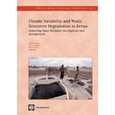 Climate Variability and Water Resources Degradation in Kenya: Improving Water Resources Development and Management Paperback, World Bank Publications