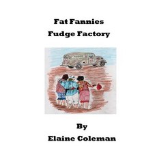 Fat Fannies Fudge Factory Paperback, Helen Bolton Ministries