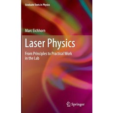 Laser Physics: From Principles to Practical Work in the Lab Hardcover, Springer