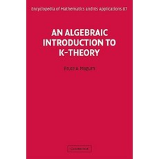 An Algebraic Introduction to K-Theory Hardcover, Cambridge University Press