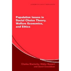 Population Issues in Social Choice Theory Welfare Economics and Ethics Paperback, Cambridge University Press