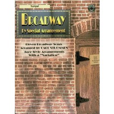 Broadway by Special Arrangement (Jazz-Style Arrangements with a "Variation"): Trumpet Book & CD [With Includes CD] Paperback, Alfred Music