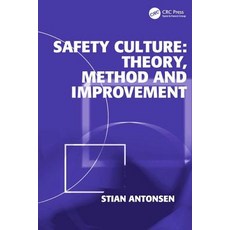 Safety Culture: Theory Method and Improvement Hardcover, CRC Press