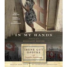 In My Hands: Memories of a Holocaust Rescuer Compact Disc, Listening Library (Audio)