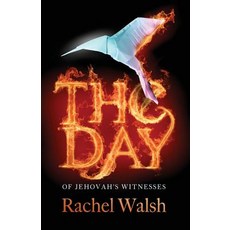 The Day: Of Jehovah's Witnesses Paperback, Spiffing Covers