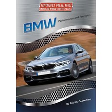 BMW: Performance and Precision Hardcover, Mason Crest Publishers