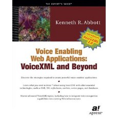 Voice Enabling Web Applications: VoiceXML and Beyond [With CDROM] Other, Apress