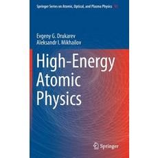 High-Energy Atomic Physics Hardcover, Springer