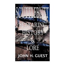 Scuttlebutt: Seafaring History & Lore Paperback, Bristol Fashion Publications
