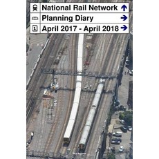 National Rail Network Planning Diary April 2017 - April 2018 Paperback, Createspace Independent Publishing Platform