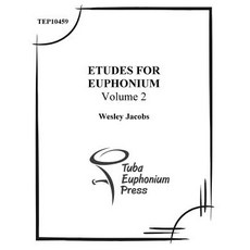 Etudes for Euphonium (Volume 2) Paperback, Createspace Independent Publishing Platform