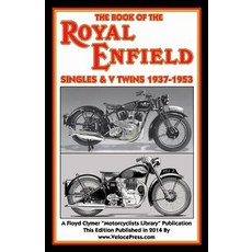 Book of the Royal Enfield Singles & V Twins 1937-1953 Paperback, Veloce Enterprises, Inc.