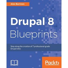 Drupal 8 Blueprints, Packt Publishing