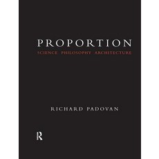 Proportion: Science Philosophy Architecture Hardcover, Taylor & Francis