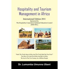 Hospitality and Tourism Management in Africa: Volume 1 Paperback, Xlibris Corporation