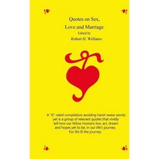 Quotes on Sex Love and Marriage Paperback, Robert H Williams