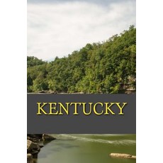 Kentucky: A 6 X 9 Blank Journal Paperback, Createspace Independent Publishing Platform
