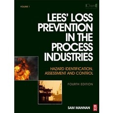 Lees' Loss Prevention in the Process Industries: Hazard Identification Assessment and Control Hardcover, Butterworth-Heinemann
