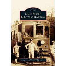 Lake Shore Electric Railway Hardcover, Arcadia Publishing Library Editions