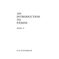 An Introduction to Panini - II Paperback, Createspace Independent Publishing Platform