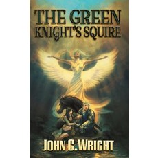 The Green Knight's Squire Hardcover, Castalia House