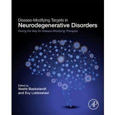 Disease-Modifying Targets in Neurodegenerative Disorders: Paving the Way for Disease-Modifying Therapies Hardcover, Academic Press