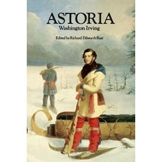 Astoria or Anecdotes of an Enterprize Beyond the Rocky Mountains Paperback, University of Nebraska Press