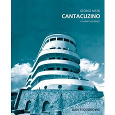George Matei Cantacuzino: A Hybrid Modernist Hardcover, Wasmuth
