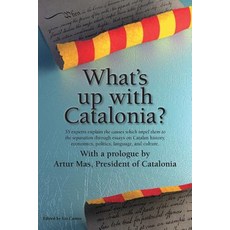 What's Up with Catalonia? Paperback, Catalonia Press