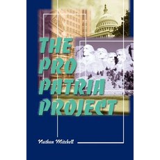 The Pro Patria Project Paperback, Writers Club Press
