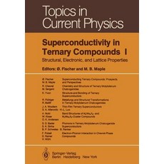 Superconductivity in Ternary Compounds I: Structural Electronic and Lattice Properties Paperback, Springer