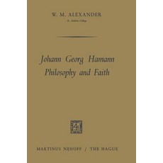 Johann Georg Hamann Philosophy and Faith Paperback, Springer