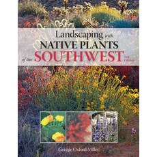 Landscaping with Native Plants of the Southwest Paperback, Voyageur Press (MN)