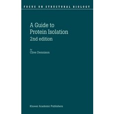 A Guide to Protein Isolation Hardcover, Springer
