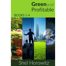 Green and Profitable: Books 1-4 Collected in the Green and Profitable Series Paperback, Createspace