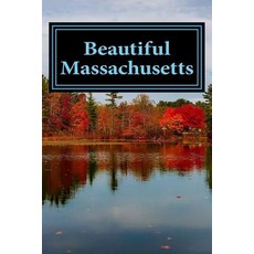 Beautiful Massachusetts: A 6 X 9 Blank Journal Paperback, Createspace Independent Publishing Platform