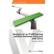 Analysis of an It-Offshoring Solution Between Germany and China Paperback, AV Akademikerverlag