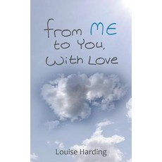 From Me to You with Love Paperback, Createspace Independent Publishing Platform