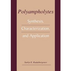 Polyampholytes: Synthesis Characterization and Application Paperback, Springer