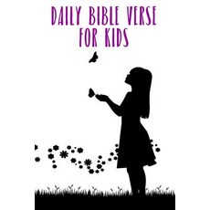 Daily Bible Verse for Kids: Blank Prayer Journal 6 X 9 108 Lined Pages Paperback, Createspace Independent Publishing Platform