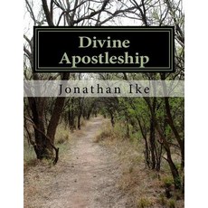 Divine Apostleship Paperback, Createspace Independent Publishing Platform