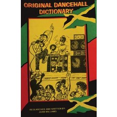 Original Dancehall Dictionary: Talk Like a Jamaican Paperback, Yard Publications