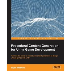 Procedural Content Generation for Unity Game Development Paperback, Packt Publishing