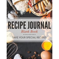 Recipe Journal Blank Book: Save Your Special Recipes Paperback, Cooking Genius
