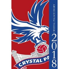 Crystal Palace Diary 2018 Paperback, Createspace Independent Publishing Platform