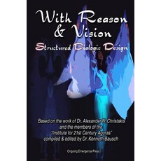 With Reason and Vision Paperback, Createspace Independent Publishing Platform