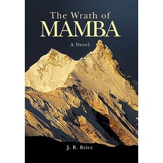 The Wrath of Mamba Hardcover, Trafford Publishing