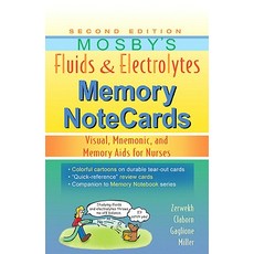 Mosby's Fluids & Electrolytes Memory NoteCards: Visual Mnemonic and Memory Aids for Nurses Spiral, Mosby