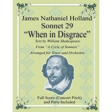 Sonnet 29 When in Disgrace: Arranged for Tenor and Orchestra Paperback, Createspace Independent Publishing Platform